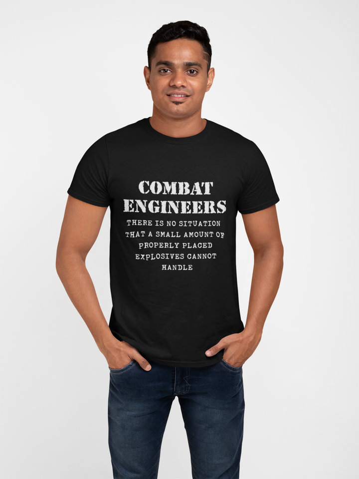 Combat Engineer T-shirt - There is no Situation..... (Men)