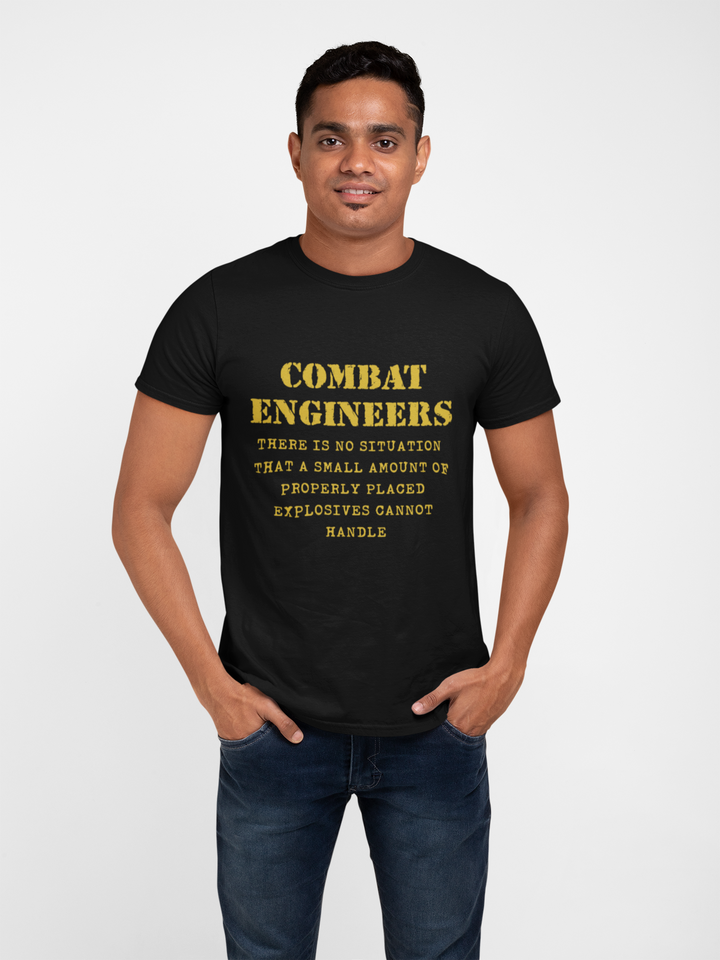 Combat Engineer T-shirt - There is no Situation..... (Men)
