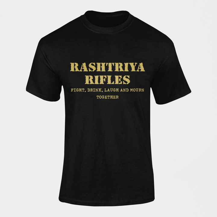 Rashtriya Rifles T-shirt - Fight, Drink, Laugh & Mourn Together ( Men)
