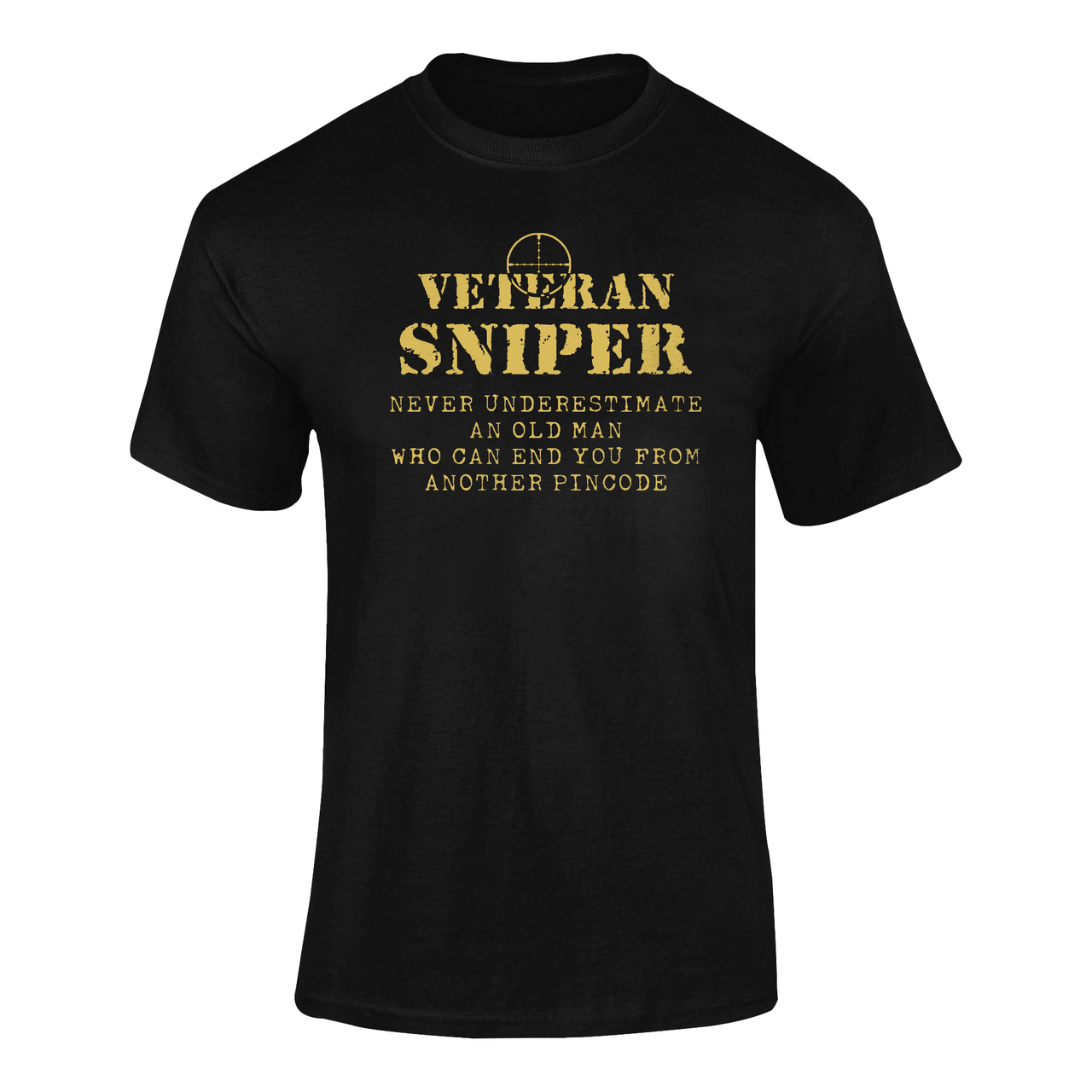 Sniper T-shirt - Veteran Sniper, Never Underestimate An Old Man..... (Men)