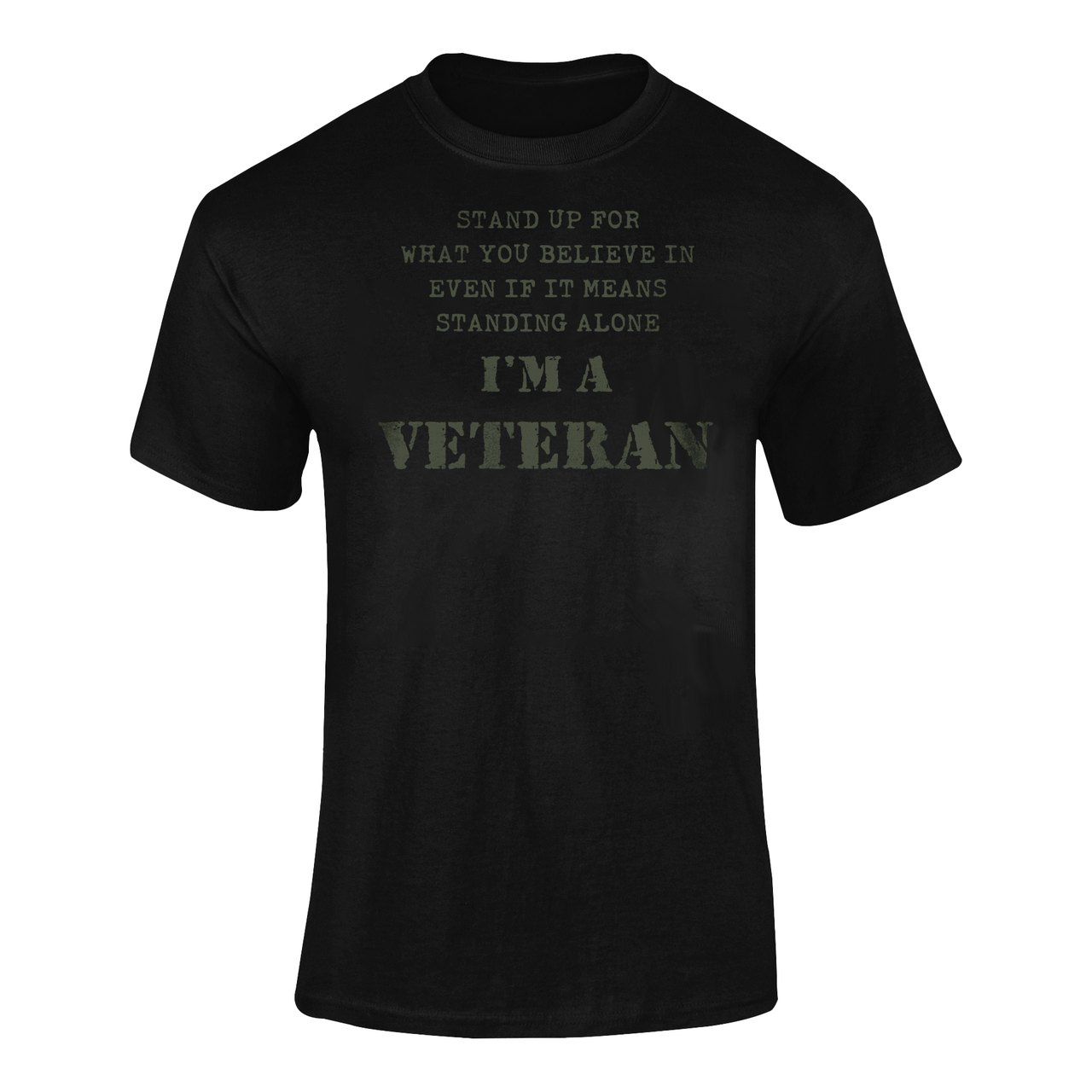 Military T-shirt - Stand Up For What You Believe In..... (Men)
