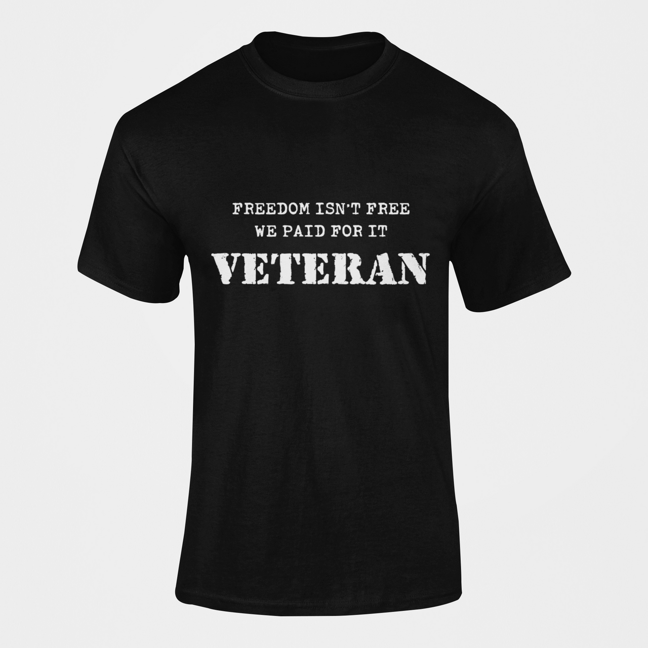 Military T-shirt - Veteran, Freedom Isn't Free..... (Men)