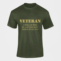 Thumbnail for Military T-shirt - Veteran, I Still Do More By 9 AM..... (Men)